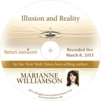 Illusion_and_Reality_With_Marianne_Williamson